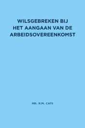 Omslag van Wilsgebreken bij het aangaan van de arbeidsovereenkomst