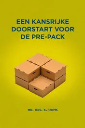 Omslag van Een kansrijke doorstart voor de pre-pack
