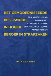 Omslag van Het gemoderniseerde beslismodel in hoger beroep in strafzaken