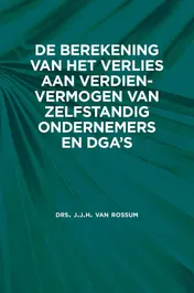Omslag van De berekening van het verlies aan verdienvermogen van zelfstandig ondernemers en dga’s