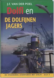 Omslag van Dolfi Wolfi en de dolfijnjagers