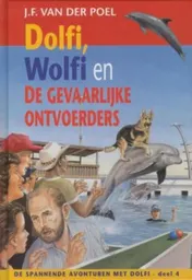 Omslag van Dolfi, Wolfi en de gevaarlijke ontvoerders