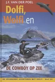 Omslag van Dolfi, Wolfi en de cowboy op zee
