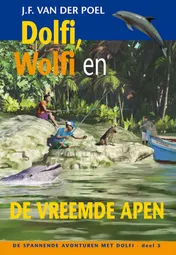 Omslag van Dolfi wolfi en de vreemde apen