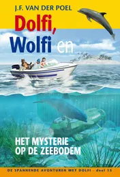 Omslag van Dolfi wolfi en het mysterie op de zeebodem