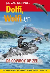 Omslag van Dolfi, Wolfi en de cowboy op zee