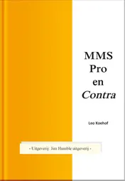 Omslag van MMS Pro en Contra