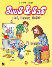 Omslag van Suus & Sas 21 - Lief, liever, liefst