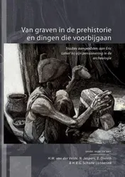 Omslag van Van graven in de prehistorie en dingen die voorbijgaan