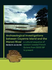 Omslag van Archaeological investigations between Cayenne Island and the Maroni River
