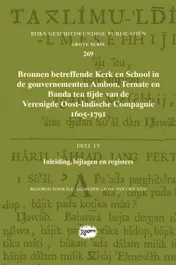Omslag van Bronnen betreffende Kerk en School in de gouvernementen Ambon, Ternate en Banda ten tijde van de Verenigde Oost-Indische Compagnie (VOC), 1605-1791