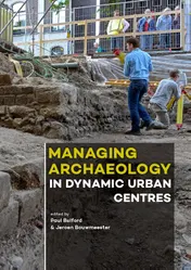 Omslag van Managing Archaeology in Dynamic Urban Centres