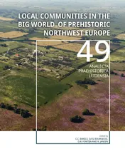 Omslag van Local communities in the Big World of prehistoric Northwest Europe