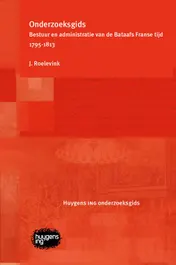 Omslag van Onderzoeksgids Bestuur en administratie van de Bataafs Franse tijd 1795-1813