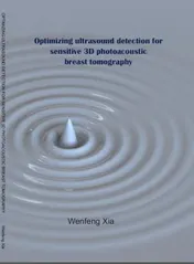 Omslag van Optimizing ultrasound detection for sensitive 3D photoacoustic breast tomography