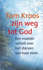 Omslag van Tom Kroos, zijn weg tot god