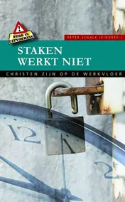 Omslag van Staken werkt niet