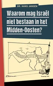 Omslag van Waarom mag Israël niet bestaan in het Midden-Oosten?