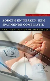 Omslag van Zorgen en werken, een spannende combinatie