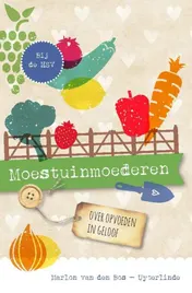 Omslag van Moestuinmoederen