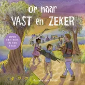 Omslag van Op naar Vast en Zeker