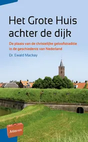 Omslag van Het Grote Huis achter de dijk