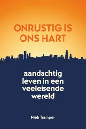 Omslag van Onrustig is ons hart