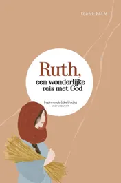 Omslag van Ruth, een wonderlijke reis met God