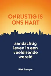 Omslag van Onrustig is ons hart