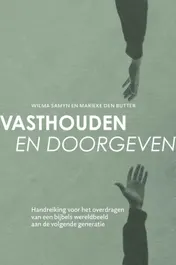 Omslag van Vasthouden en doorgeven