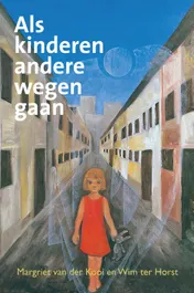 Omslag van Als kinderen andere wegen gaan