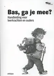 Omslag van Bas, ga je mee?