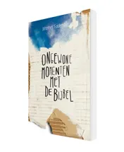 Omslag van Ongewone momenten met de Bijbel