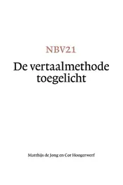 Omslag van NBV21 - De vertaalmethode toegelicht