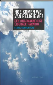 Omslag van Hoe komen we van religie af?
