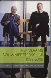 Omslag van Het Vlaams bouwmeesterschap 1999-2005