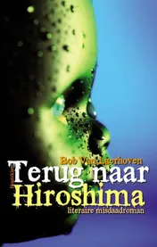 Omslag van Terug naar Hiroshima