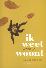 Omslag van Ik weet waar je woont