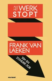 Omslag van Als het werk stopt