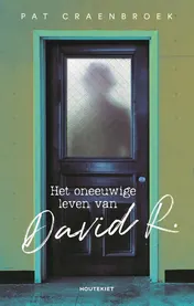 Omslag van Het oneeuwige leven van David R.