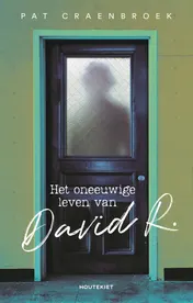 Omslag van Het oneeuwige leven van David R.