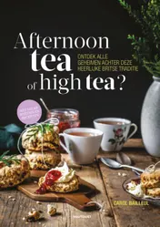 Omslag van Afternoon tea of high tea?