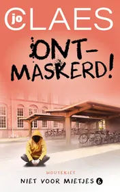 Omslag van Ontmaskerd!