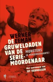 Omslag van GRUWELDADEN VAN DE SERIEMOORDENAAR