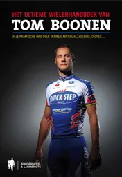 Omslag van Het ultieme wielerhandboek van Tom Boonen