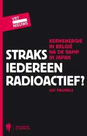 Omslag van Straks iedereen radioactief?