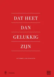 Omslag van Dat heet dan gelukkig zijn