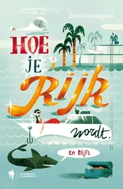 Omslag van Hoe je rijk wordt en blijft