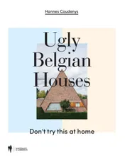 Omslag van Ugly Belgian Houses