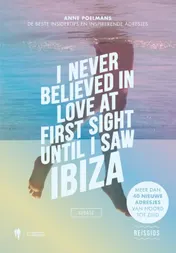 Omslag van I Never Believed in Love at First Sight until I Saw Ibiza